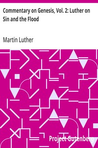 Cover of Commentary on Genesis, Vol. 2: Luther on Sin and the Flood — Edition Insights