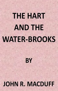 Cover of The Hart and the Water-Brooks: a practical exposition of the forty-second Psalm. — Inside the Classic