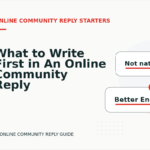 What to Write First in An Online Community Reply