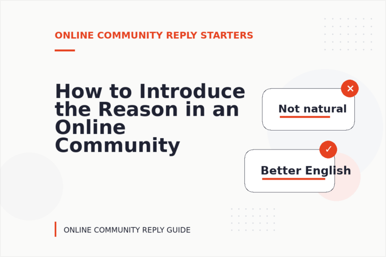 How to Introduce the Reason in an Online Community Reply How to Introduce the Reason in an Online Community Reply
