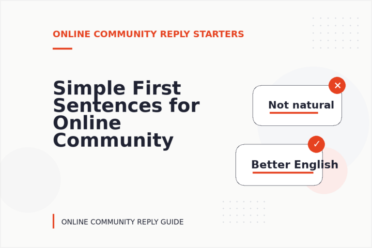Simple First Sentences for Online Community Replys Simple First Sentences for Online Community Replys