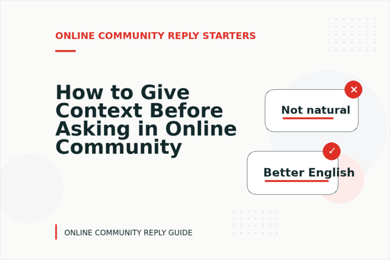 How to Give Context Before Asking in Online Community Reply English How to Give Context Before Asking in Online Community Reply English