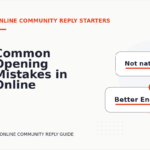 Common Opening Mistakes in Online Community Replys
