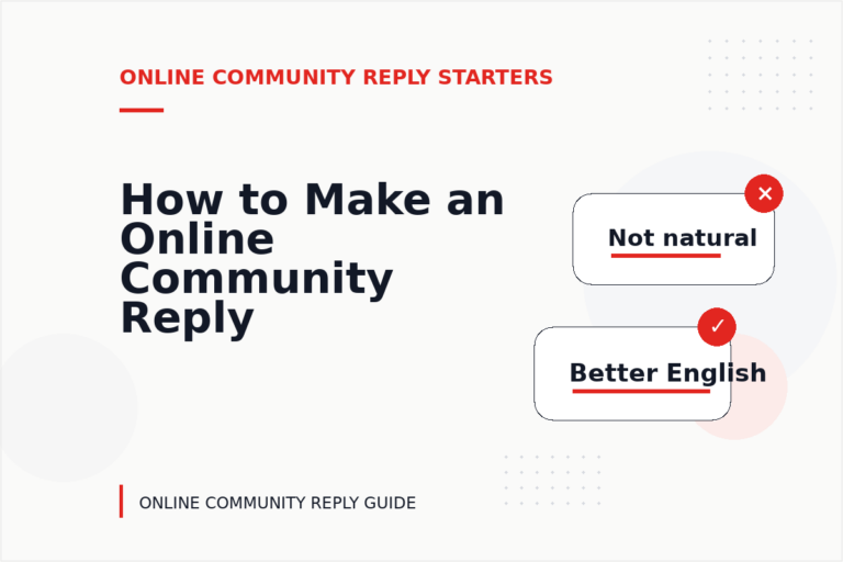 How to Make an Online Community Reply Easy to Understand How to Make an Online Community Reply Easy to Understand
