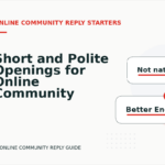 Short and Polite Openings for Online Community Reply English