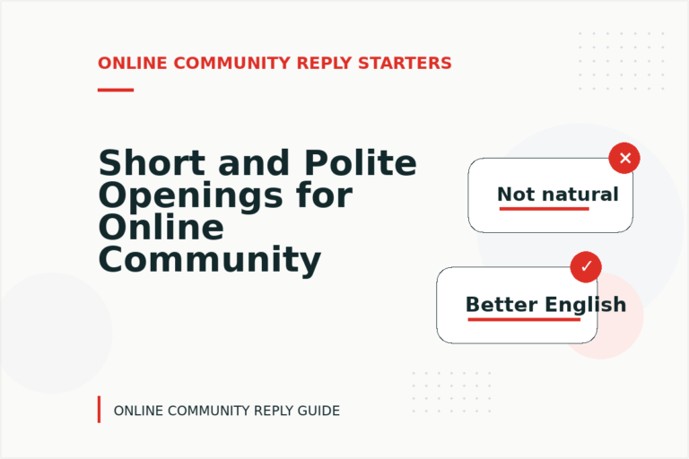 Short and Polite Openings for Online Community Reply English
