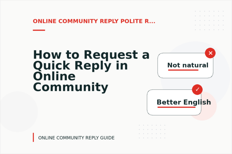 How to Request a Quick Reply in Online Community Reply English How to Request a Quick Reply in Online Community Reply English