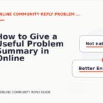 How to Give a Useful Problem Summary in Online Community Reply English