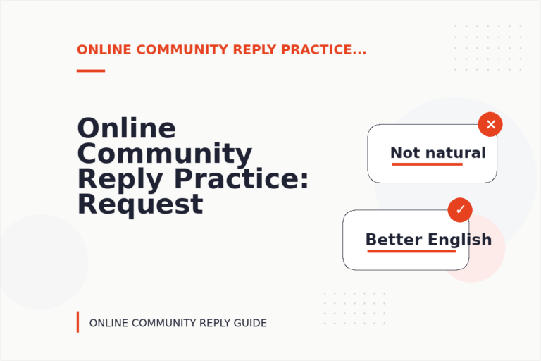 Online Community Reply Practice: Request and Reply Examples Online Community Reply Practice: Request and Reply Examples