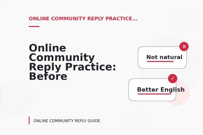 Online Community Reply Practice: Before and After Corrections