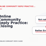 Online Community Reply Practice: Closing Lines and Follow-Ups